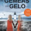 As Gémeas do Gelo de S. K. Tremayne - (4ª Edição)