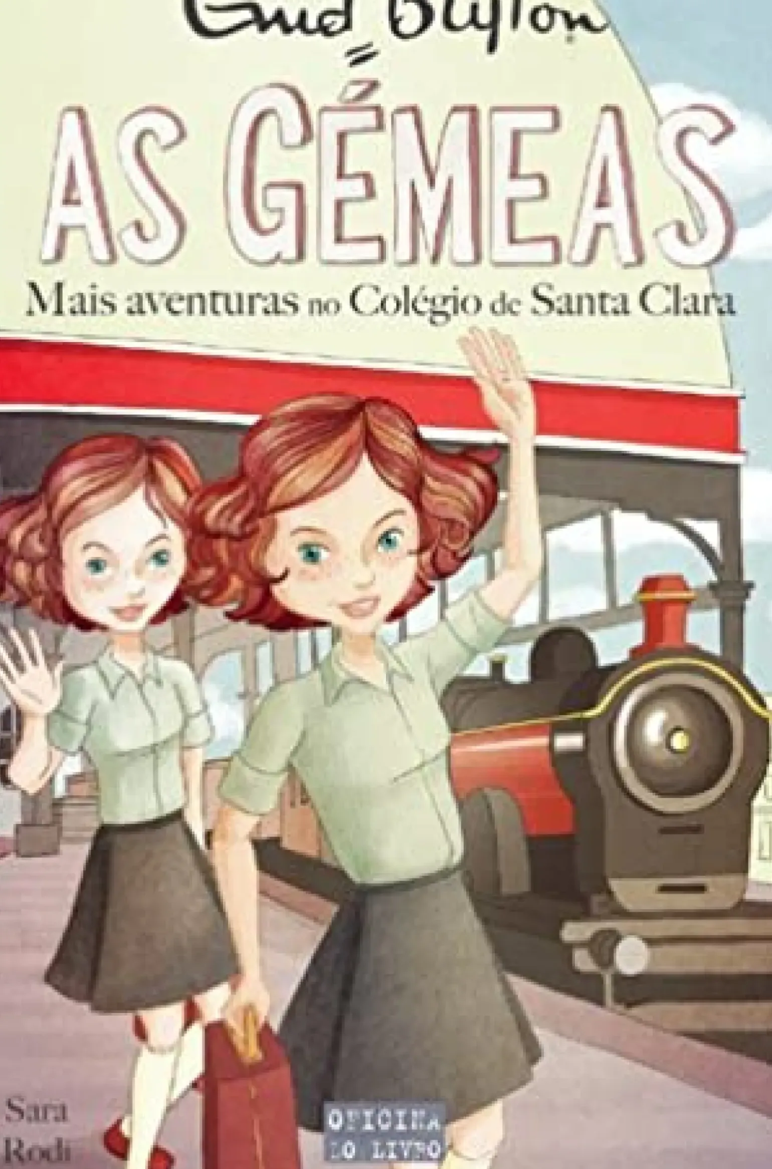 As Gémeas: Mais Aventuras no Colégio de Santa Clara de Sara Rodi e Enid Blyton - Volume 10