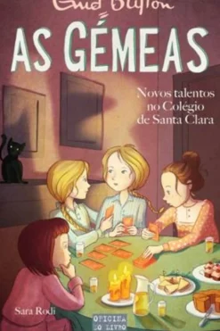 As Gémeas Nº 13 - Novos Talentos no Colégio de Santa Clara de Enid Blyton