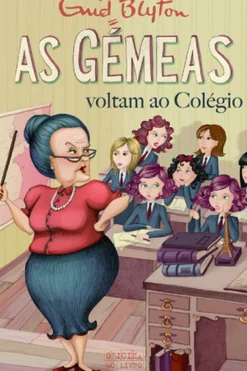 As Gémeas Nº 2 - Voltam ao Colégio de Enid Blyton