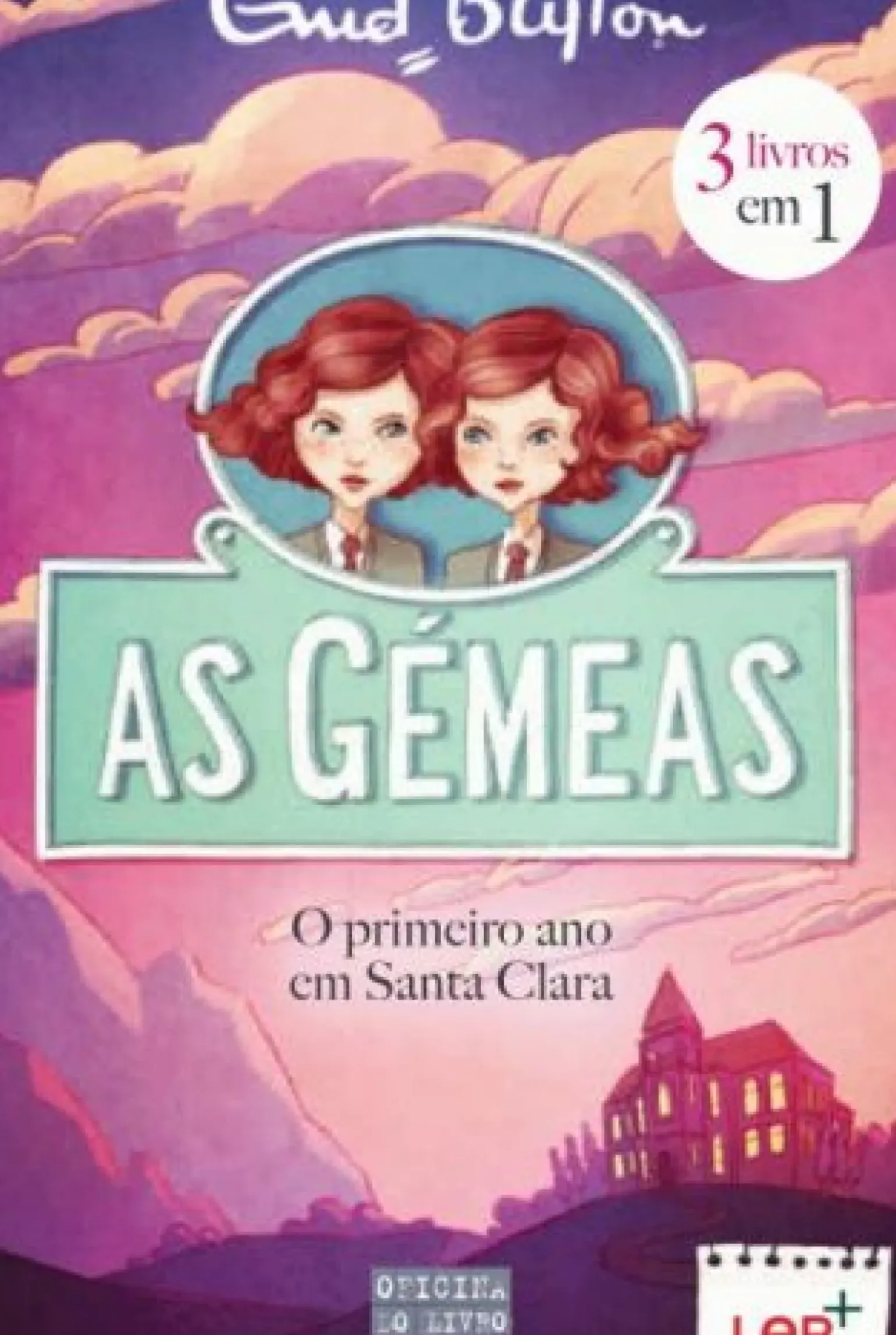 As Gémeas - o Primeiro Ano em Santa Clara (3 Livros em 1) de Enid Blyton