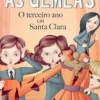 As Gémeas - o Terceiro Ano em Santa Clara de Enid Blyton - Volume 5