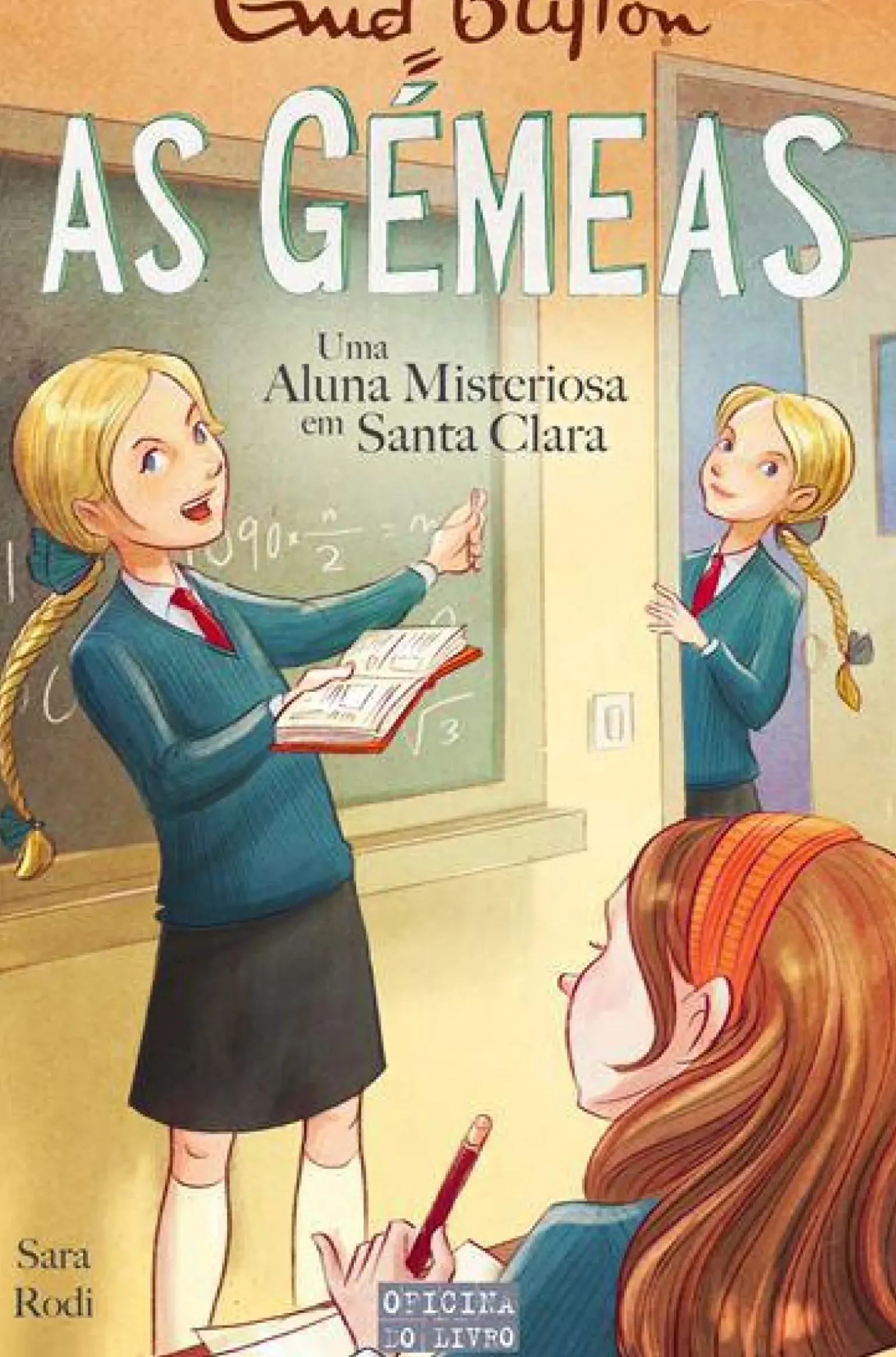 As Gémeas - uma Aluna Misteriosa em Santa Clara de Enid Blyton e Sara Rodi Volume 15