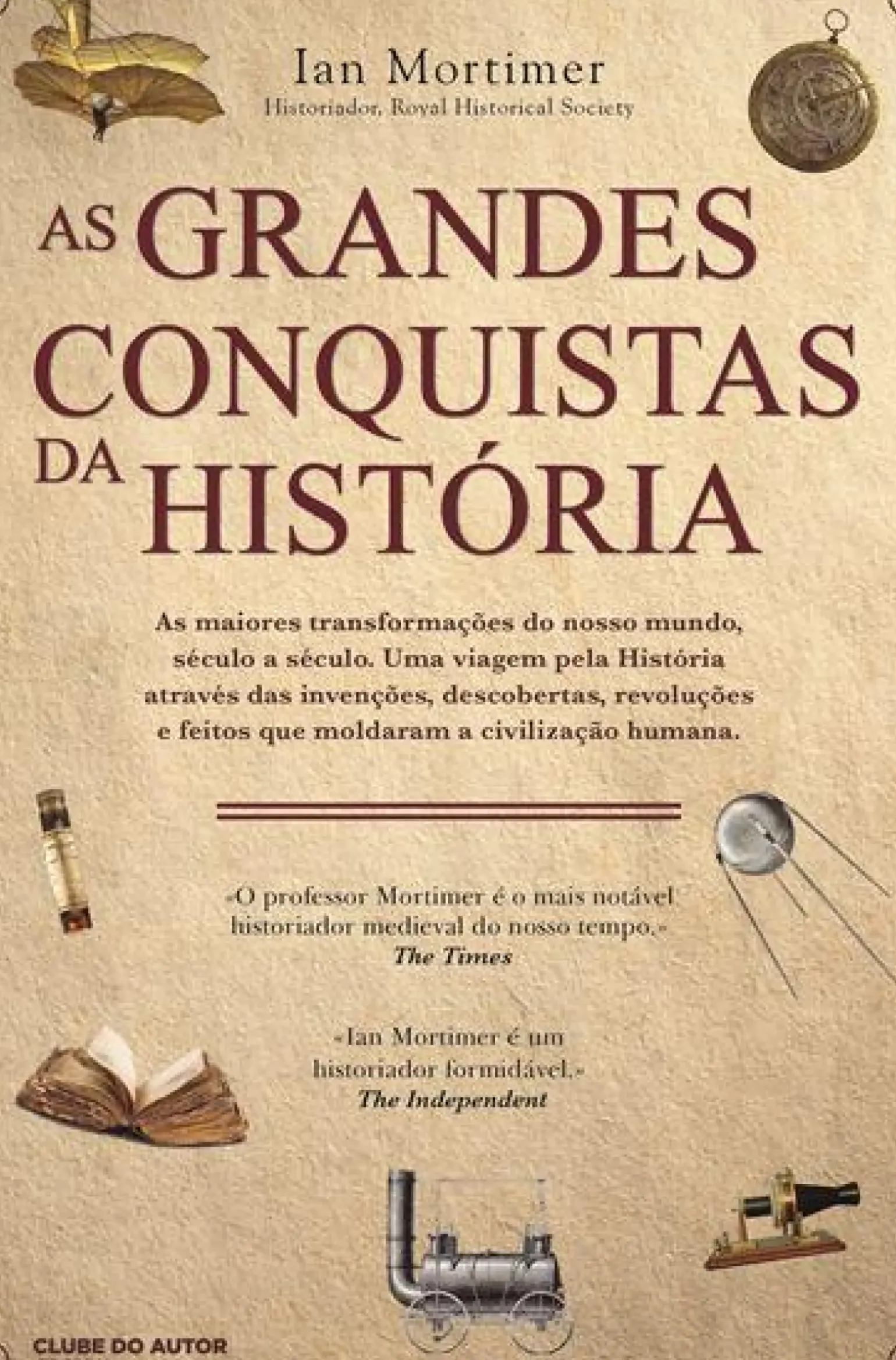 As Grandes Conquistas da História de Ian Mortimer