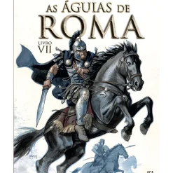 As Águias de Roma - Livro VII de Marini