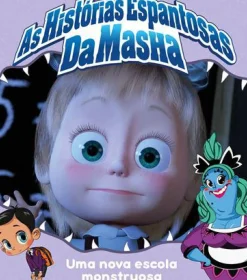 As Histórias Espantosas da Masha - uma Nova Escola Monstruosa