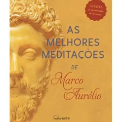 As Melhores Meditações de Marco Aurélio de Marco Aurélio