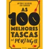 As 100 Melhores Tascas de Portugal de António Catarino e Rui Cardoso