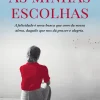 As Minhas Escolhas de Helena Sacadura Cabral
