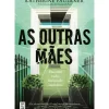 As Outras Mães de Katherine Faulkner