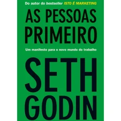 As Pessoas Primeiro de Seth Godin