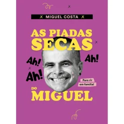 As Piadas Secas do Miguel de Miguel Costa