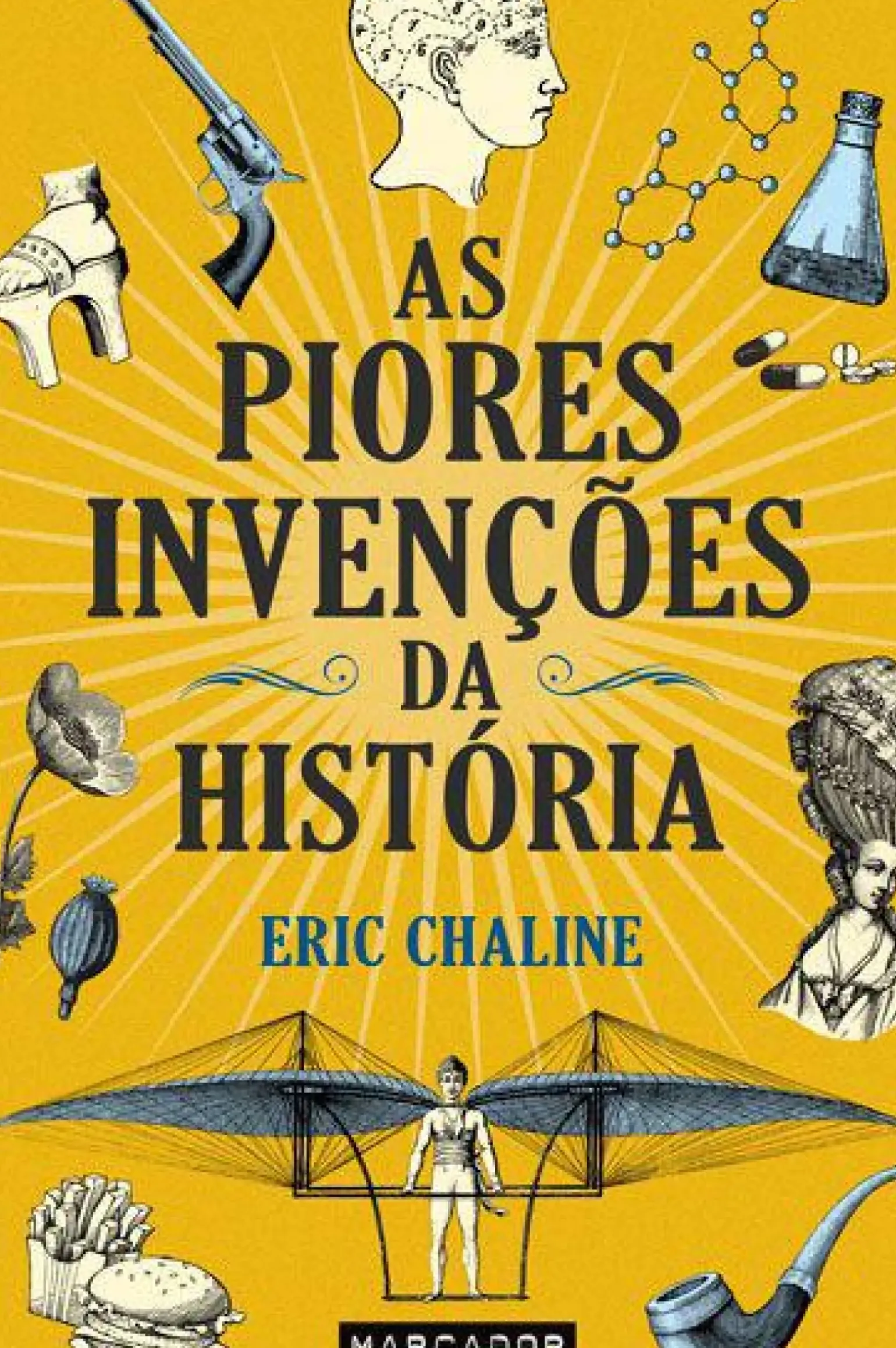 As Piores Invenções da História de Eric Chaline