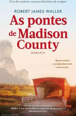 As Pontes de Madison County de Robert James Waller