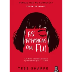 As Raparigas que Fui de Tess Sharpe