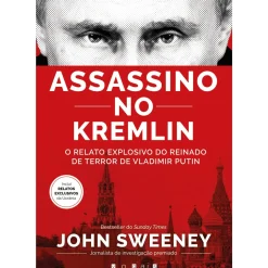 Assassino no Kremlin de John Sweeney