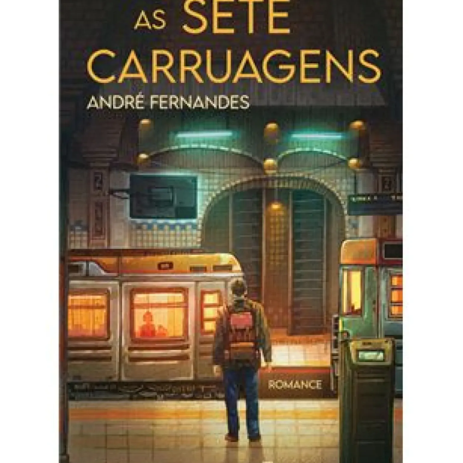As Sete Carruagens de André Fernandes