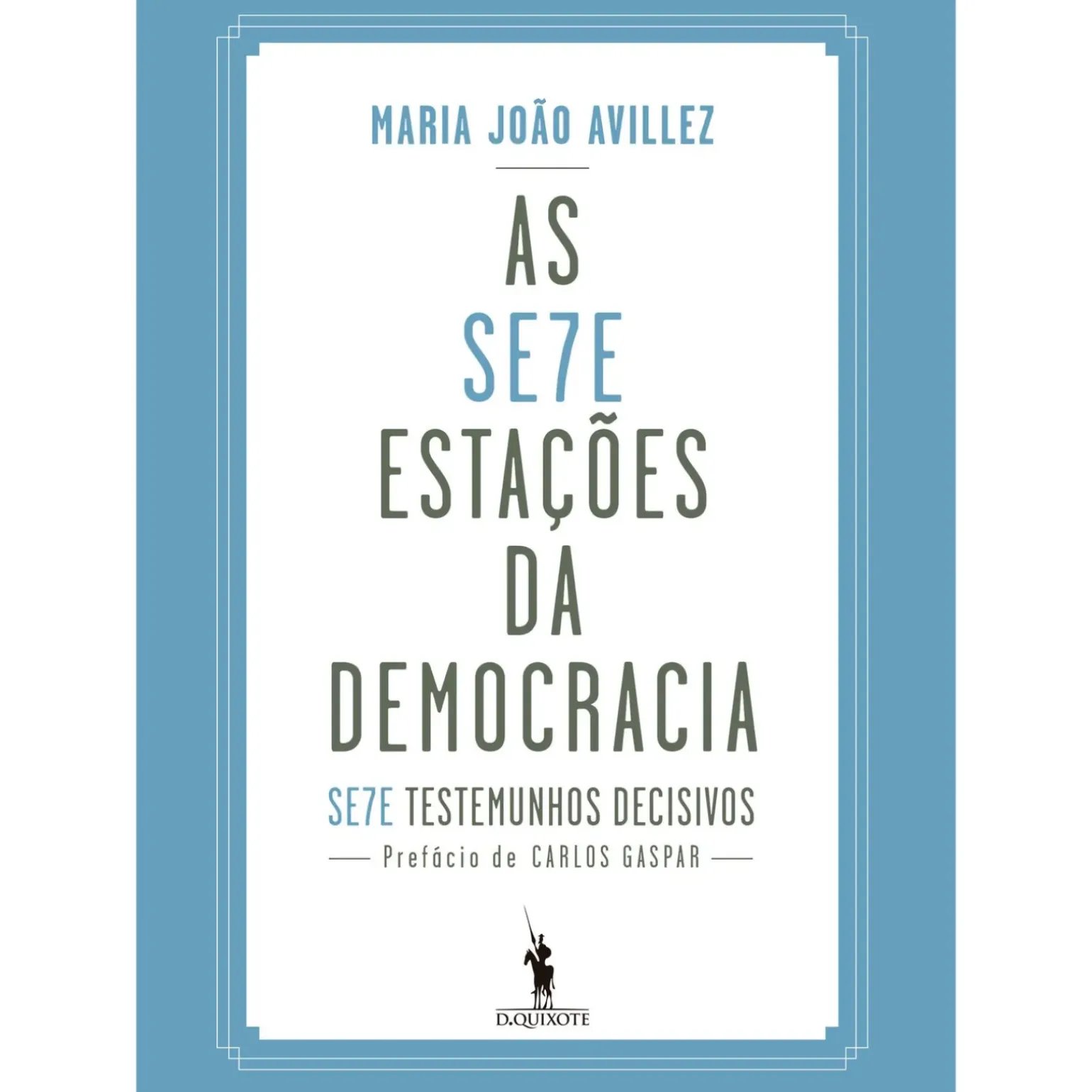 As Sete Estações da Democracia de Maria João Avillez
