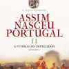 Assim Nasceu Portugal - A Vitória do Imperador (livro 2) de Domingos Amaral