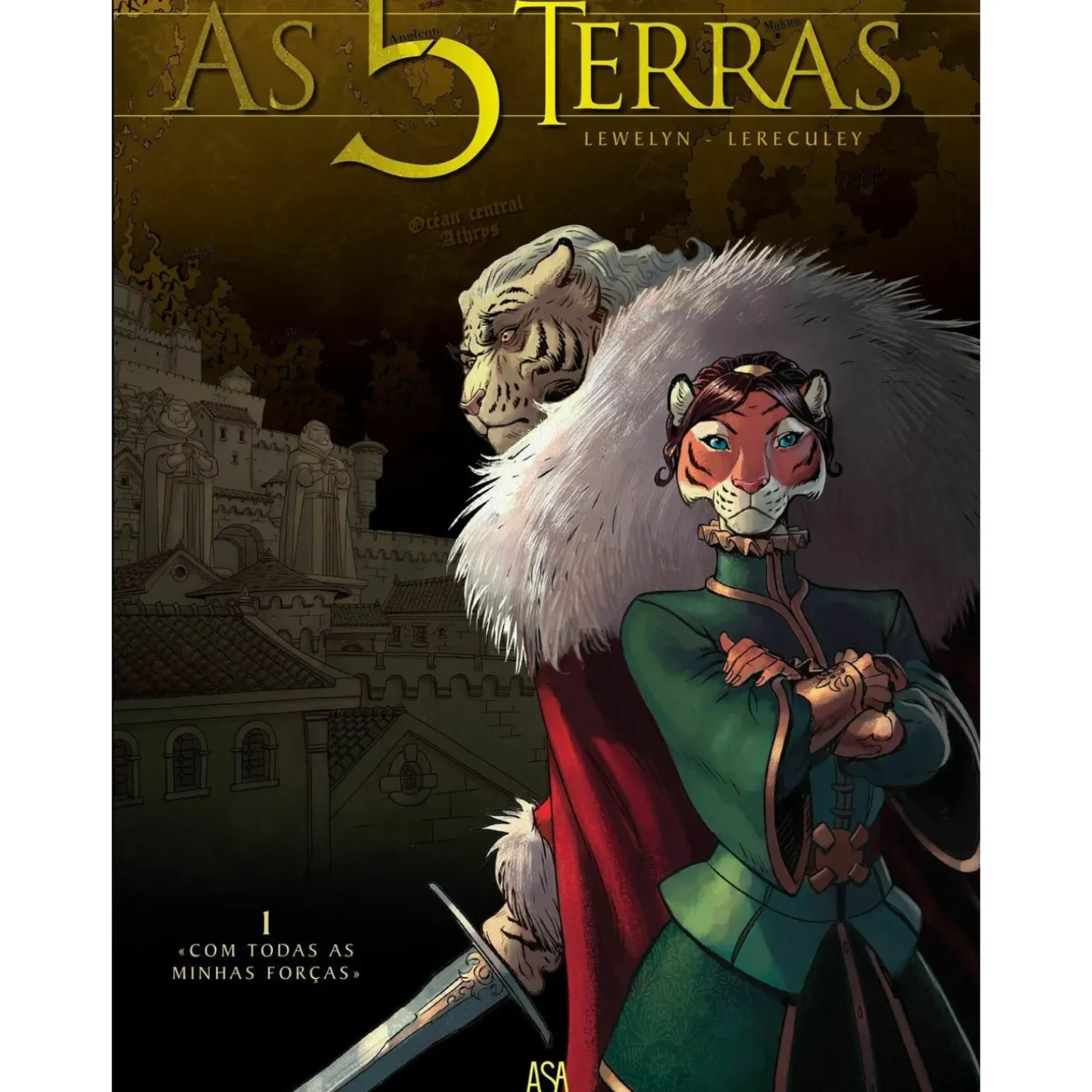 As 5 Terras - Livro 1: «Com Todas as Minhas Forças» de Lewelyn e Jerome Lereculey