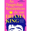 As Tragédias Românticas de um Drama King de Harry Trevaldwyn