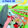 Astérix - A Foice de Ouro de René Goscinny e Albert Uderzo - Vol. 2