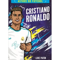 Astros do Futebol - Cristiano Ronaldo de Luke Paton