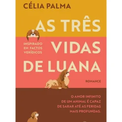 As Três Vidas de Luana de Célia Pratas Palma