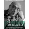 As 7 Vidas de José Saramago de Miguel Real e Filomena Oliveira