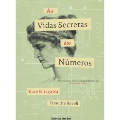 As Vidas Secretas dos Números de Kate Kitagawa e Timothy Revell