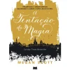 A Tentação da Magia de Megan Scott