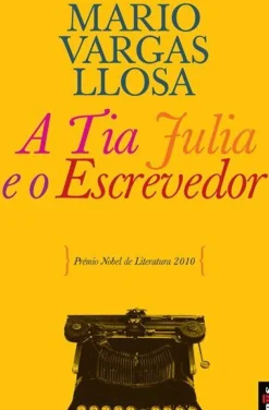 A Tia Julia e o Escrevedor de Mario Vargas Llosa - Livro de Bolso