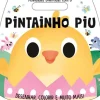 Atividades Divertidas com o Pintainho Piu de Emma Munro Smith