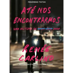 Até nos Encontrarmos de Renée Carlino