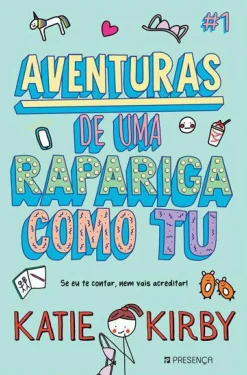 Aventuras de uma Rapariga Como Tu N.º 1 de Katie Kirby
