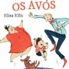 A Verdade Sobre os Avós de Elina Ellis