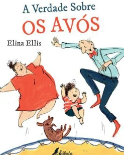 A Verdade Sobre os Avós de Elina Ellis
