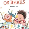 A Verdade Sobre os Bebés de Elina Ellis