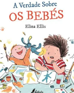 A Verdade Sobre os Bebés de Elina Ellis