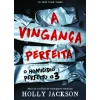A Vingança Perfeita de Holly Jackson  - O Homicídio Perfeito N.º 3
