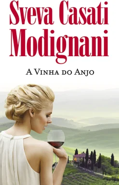 A Vinha do Anjo de Sveva Casati Modignani