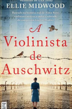 A Violinista de Auschwitz de Ellie Midwood