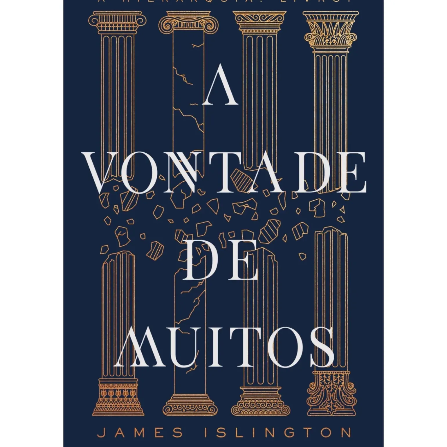 A Vontade de Muitos de James Islington - A Hierarquia Livro 1