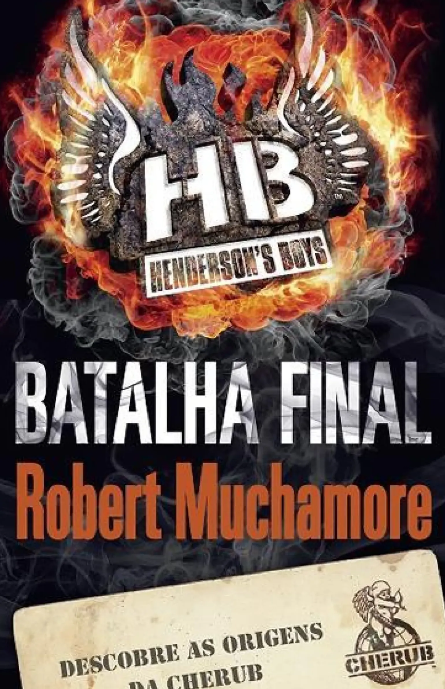 Batalha Final de Robert Muchamore - CHERUB Henderson’s Boys – Livro 7