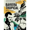 Baviera Tropical de Betina Anton