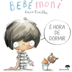 Bebémoni - é Hora de Dormir de Rocio Bonilla