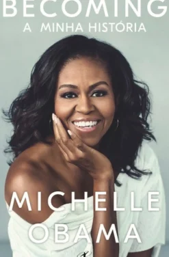 Becoming - A Minha História de Michelle Obama