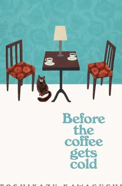Before The Coffee Gets Cold de Toshikazu Kawaguchi