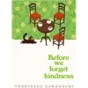Before We Forget Kindness de Toshikazu Kawaguchi