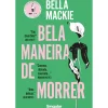 Bela Maneira de Morrer de Bella Mackie